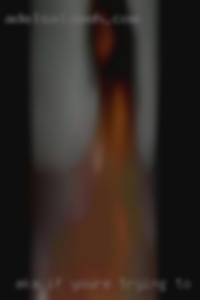 Aka if you're trying to goes spice things up.