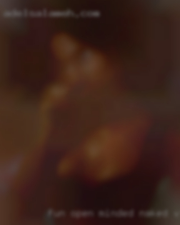 Fun open-minded naked verse bi women male from WV.